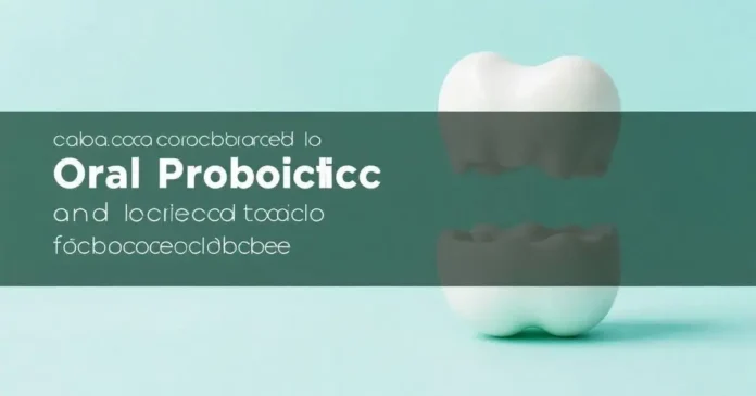 Can Oral Probiotics Improve Oral Health?